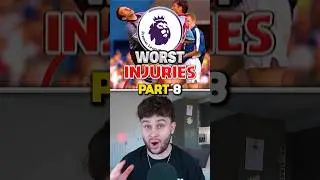 The Worst EPL Injury Ever?! 🤯