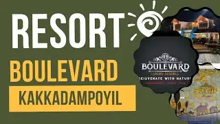 Best Resort in Kakkadampoyil | Kakkadampoyil Resort | Boulevard resort kakkadampoyil | boulevard