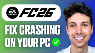 How EA FC 26 Crashing on PC [FIXED] | Fix EA FC 26 Keep Crashing PC (Full Guide 2026)