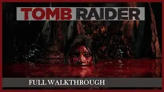 Tomb Raider GOTY (2013) Full Game Walkthrough | Hard Difficulty
