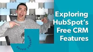 The Ultimate HubSpot CRM Demo - A Free Step by Step Tour