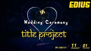 Edius Cinematic Title Wedding Projects | 130111 | Video Mixing Project | Edius 9 | Edius 8, Edius 7