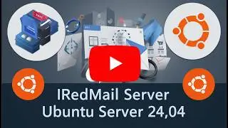 Implementing iRedMail Server on Ubuntu 24.04 | Complete Step-by-Step Mail Server Setup (Episode 1)