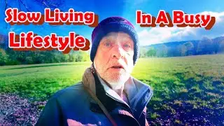 Slow Living In A Busy Lifestyle