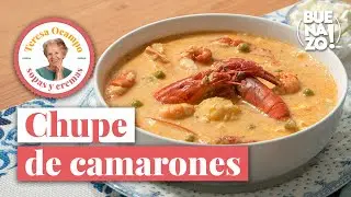 Cómo preparar chupe de camarones | Teresa Ocampo Recetas | Buenazo!