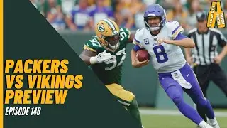 Packers vs Vikings Week 8 Preview - Episode 146