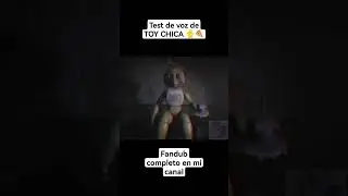 Test de Voz de TOY CHICA #parati #fnaf #toychica #deimos #deimoss