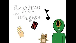 My Random Thoughts (feat. Hatable)