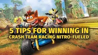 5 Tips for Winning in Crash Team Racing Nitro-Fueled