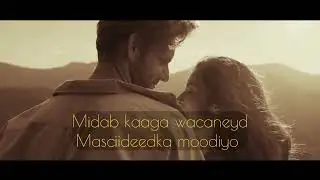 MAANSOOR- HEES QORAN - SOMALI LYRICS SONG