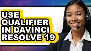 How to Use Qualifier in DaVinci Resolve 19 2025 - Easy Guide