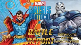 Marvel Crisis Protocol Servants of the Apocalypse vs  Defenders Battle Report  S04E35