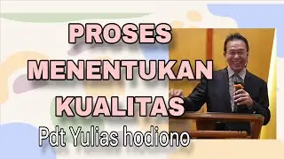 PROSES MENENTUKAN KUALITAS