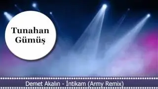 Demet Akalın - İntikam (Army Remix)