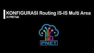 Konfigurasi Routing IS-IS Multi Area || PNETlab