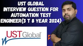 UST Global Interview Questions For Automation Test Engineer|Java|Selenium|API