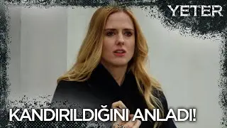 İdil kandırıldığını anladı! - Yeter 2. Bölüm