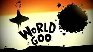 The Great Goo Journey | World of Goo OST Collection (not all soundtracks are here)