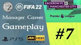 FIFA 22 - Career Manager Gameplay - Premier League vs Manchester City [4K UHD HDR 60FPS]