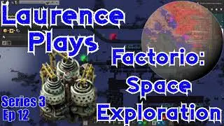 S3-E12 - Kovarex Expansion Process - Laurence Plays Factorio: Space Exploration