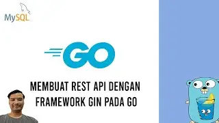 Tutorial Membuat Rest API Dengan Framework Gin Pada Go