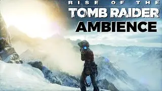 Rise of the Tomb Raider Blizzard Scene ❄️ Winter Ambience