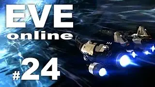 EVE online - Erste Schritte - #24 [DEUTSCH/TUTORIAL/PC]