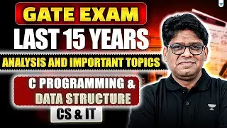 C Programming & Data Structure GATE 2026 | Last 15 Years Analysis & Important Topics CS IT