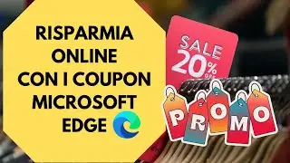 Come risparmiare online con i coupon su Microsoft Edge