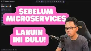 Sebelum Migrasi ke Microservices