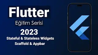 4.1. Stateless Widget AppBar ve Scaffold - Flutter Dersleri 2023