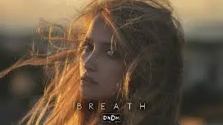 DNDM - Breath (Original Mix)