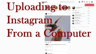 Uploading to Instagram from your computer