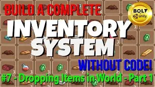 My Complete Inventory System (Without Code!) # 7 - Dropping Items In World - Part 1 - Bolt + Unity