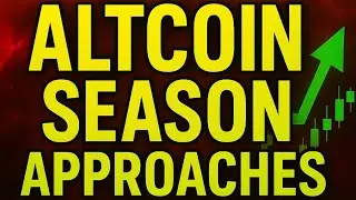 Altcoin season approaches 