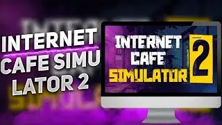 How to Install Internst Cafe Simulator 2 | For PC/Laptop | Full Activated + Last Update 2025