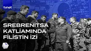 Srebrenitsa soykırımı nasıl unutturuldu?
