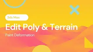 #25 3ds Max Paint Deformation & Terrain