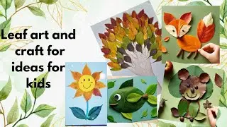 leaf art / leaf craft made from leaves / leaf craft ideas