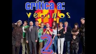 Crítica a Vecinos #2