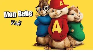 Kidi - Mon Bebe ( Version Chipmunks)