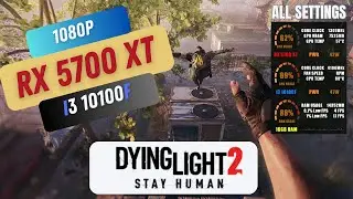 dying light 2 | rx 5700 xt + i3 10100f | All Settings 1080p