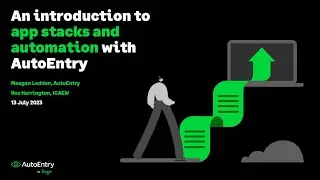 Webinar: An introduction to app stacks and automation, with AutoEntry and ICAEW