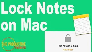 How to Lock and Unlock Notes on Mac
