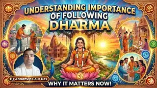 Understanding importance of following Dharma - DYS 3 by Antardvip Gaur Das 