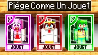 Piégé comme un JOUET dans Minecraft !
