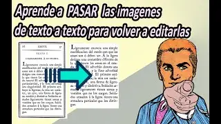 Aprende a PASAR las imágenes de texto a texto para volver a editarlas - HECHO