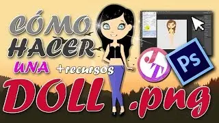 CÓMO HACER UNA DOLL [+Recursos] | Photoshop CS6