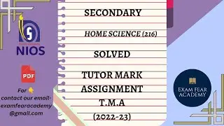 TUTOR MARK ASSIGNMENT | NEW T.M.A | 2023-24| NIOS | SECONDARY | HOME SCIENCE (216)
