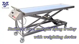 YUSHUDOA Stainless steel 304 hospital use morgue lifting trolley with weighting device